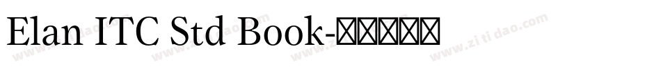 Elan ITC Std Book字体转换